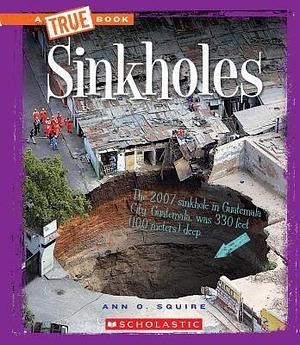 Sinkholes by Ann O. Squire, Ann O. Squire