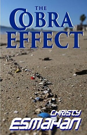 The Cobra Effect by Christy Esmahan