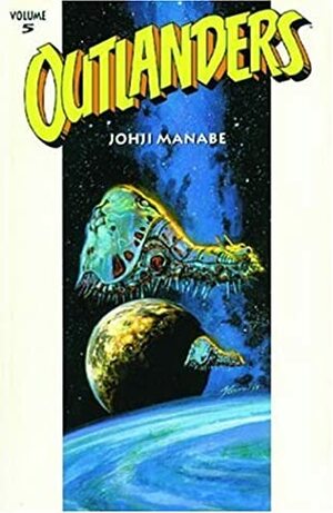 Outlanders Volume 5 by Johji Manabe