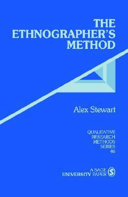 The Ethnographer's Method by Alex Stewart