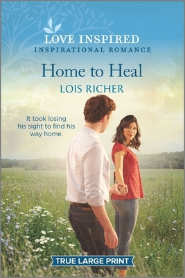 Home to Heal by Lois Richer