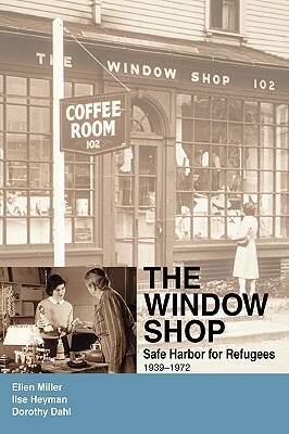 The Window Shop: Safe Harbor for Refugees by Ellen Miller