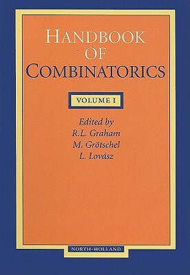 Handbook of Combinatorics, Volume 1 by Martin Grotschel, László Lovász, Ronald L. Graham