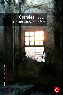 Grandes esperanzas by Charles Dickens