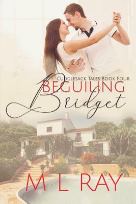 Beguiling Bridget by M. L. Ray