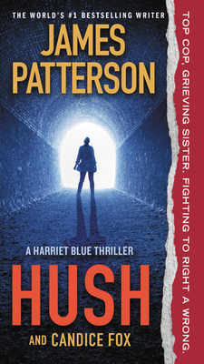 Hush by James Patterson, Candice Fox