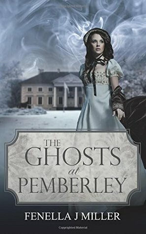 The Ghosts at Pembeley by Fenella J. Miller