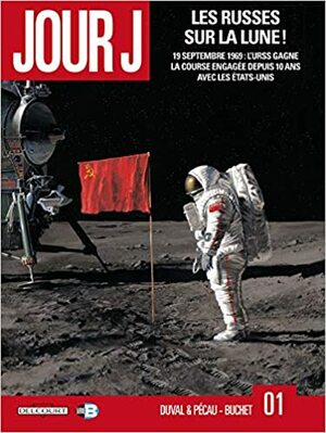 Les Russes sur la Lune! by Philippe Buchet, Jean-Pierre Pécau, Frédéric Blanchard, Fred Duval