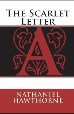 The Scarlet Letter Illustrated by Nathaniel Hawthorne