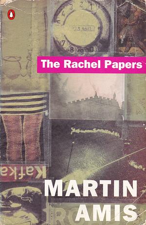 The Rachel Papers by Martin Amis