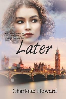 Later by Charlotte Howard