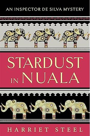Stardust in Nuala by Harriet Steel