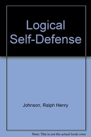 Logical Self-Defense by Ralph H. Johnson