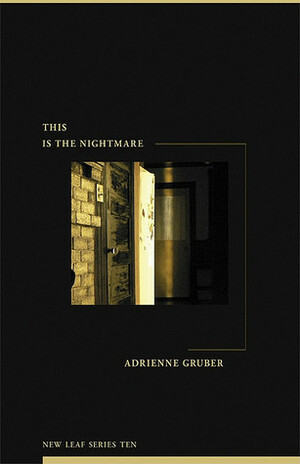 This Is the Nightmare by Adrienne Gruber