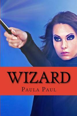 Wizard by Paula Paul