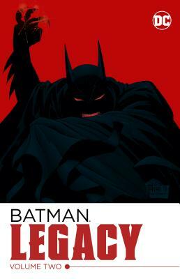 Batman: Legacy Vol. 2 by Chuck Dixon