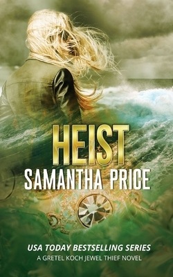 HEIST (Clean Suspense) by Samantha Price