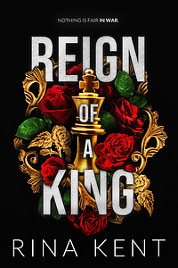 Reign of a King: Special Edition Print by Rina Kent