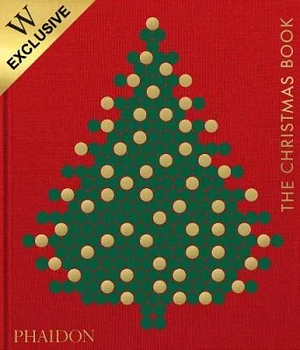  The Christmas Book: Exclusive Edition by Phaidon Editors