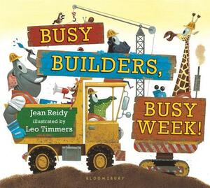 Busy Builders, Busy Week! by Jean Reidy