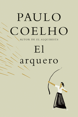 El Arquero by Paulo Coelho