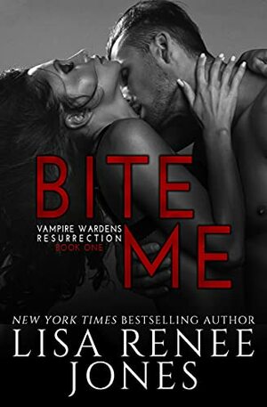 Bite Me by Lisa Renee Jones