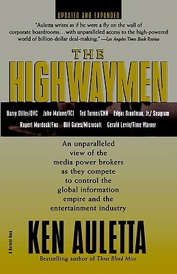 The Highwaymen: Updated and Expanded by Ken Auletta
