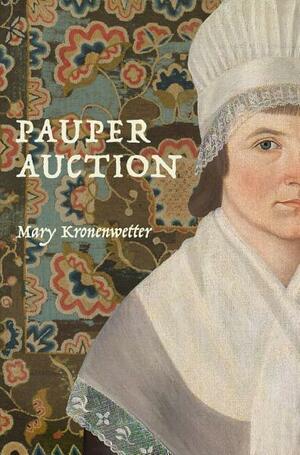 Pauper Auction by Mary Kronenwetter
