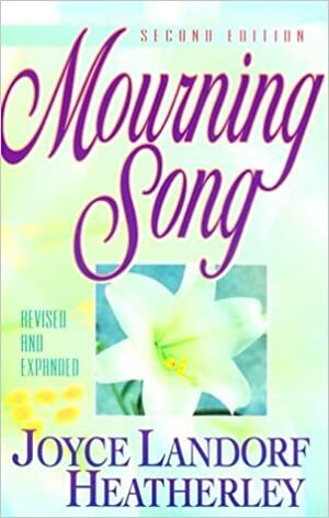 Mourning Song by Joyce Landorf Heatherley