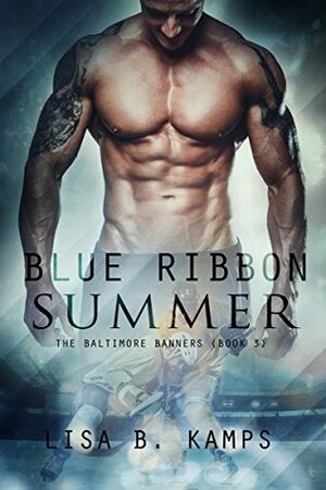 Blue Ribbon Summer by Lisa B. Kamps