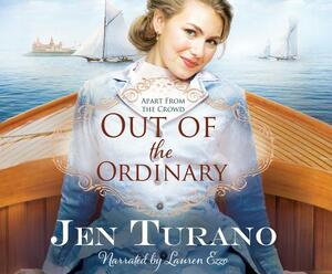 Out of the Ordinary by Jen Turano