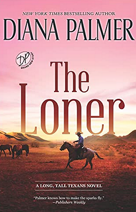 The Loner by Diana Palmer