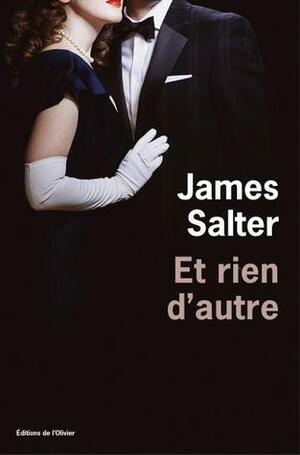 Et rien d'autre by James Salter, Marc Amfreville