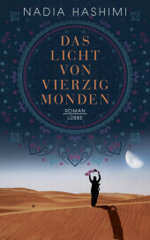 Das Licht von vierzig Monden by Nadia Hashimi