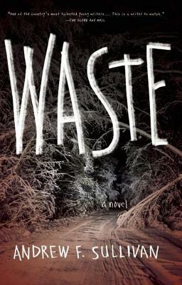 Waste by Andrew F. Sullivan