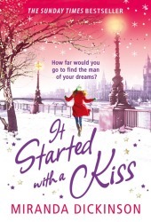 It Started With A Kiss by Miranda Dickinson