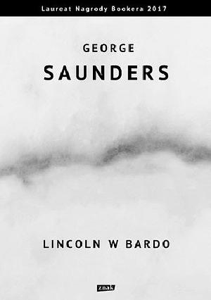 Lincoln w Bardo by George Saunders