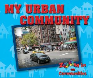 My Urban Community by Portia Summers