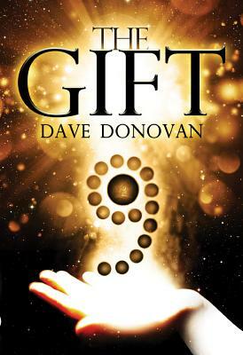 The Gift by Dave Donovan
