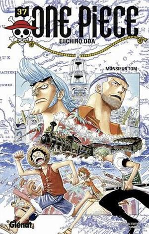 One Piece, Tome 37: Monsieur Tom by Eiichiro Oda
