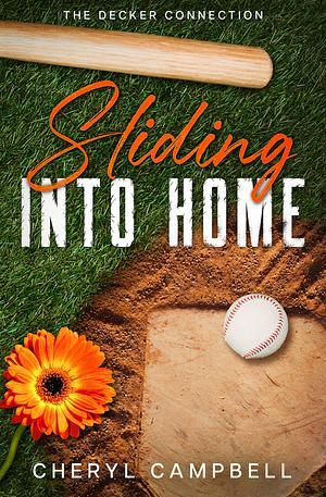 Sliding Into Home by Cheryl Campbell