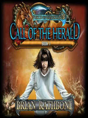 Call of the Herald by Brian Rathbone