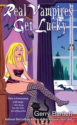 Real Vampires Get Lucky by Gerry Bartlett