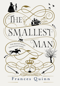The Smallest Man: the most uplifting book of the year by Frances Quinn
