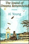 The Sound of Dreams Remembered: Poems 1990-2000 by Al Young