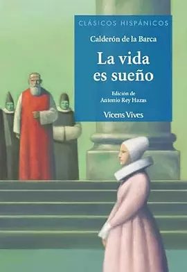 La vida es sueño by Pedro Calderón de la Barca