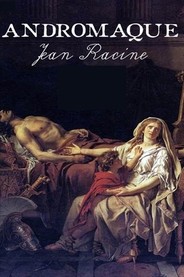 Andromaque: édition originale by Jean Racine