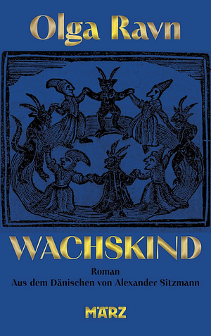 Wachskind by Olga Ravn