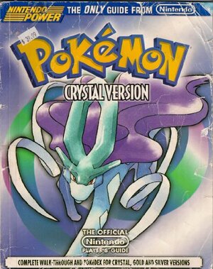 Pokemon Crystal Version: The Official Nintendo Player's Guide by Nintendo