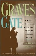 Graves Gate by Dennis Burges